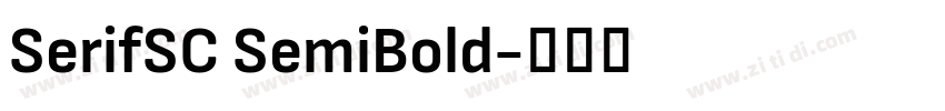 SerifSC SemiBold字体转换 SerifSC SemiBold字体转换
